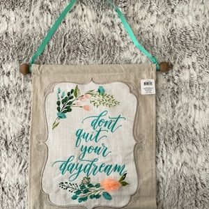 Don’t quit your daydream wall hanging
